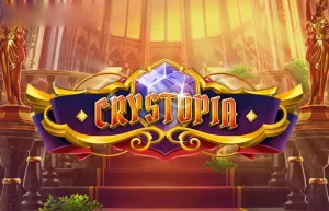 Crystopia Slot